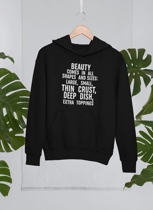 Beauty Comes in All Shapes HoodieT-shirts - Rise and Effect