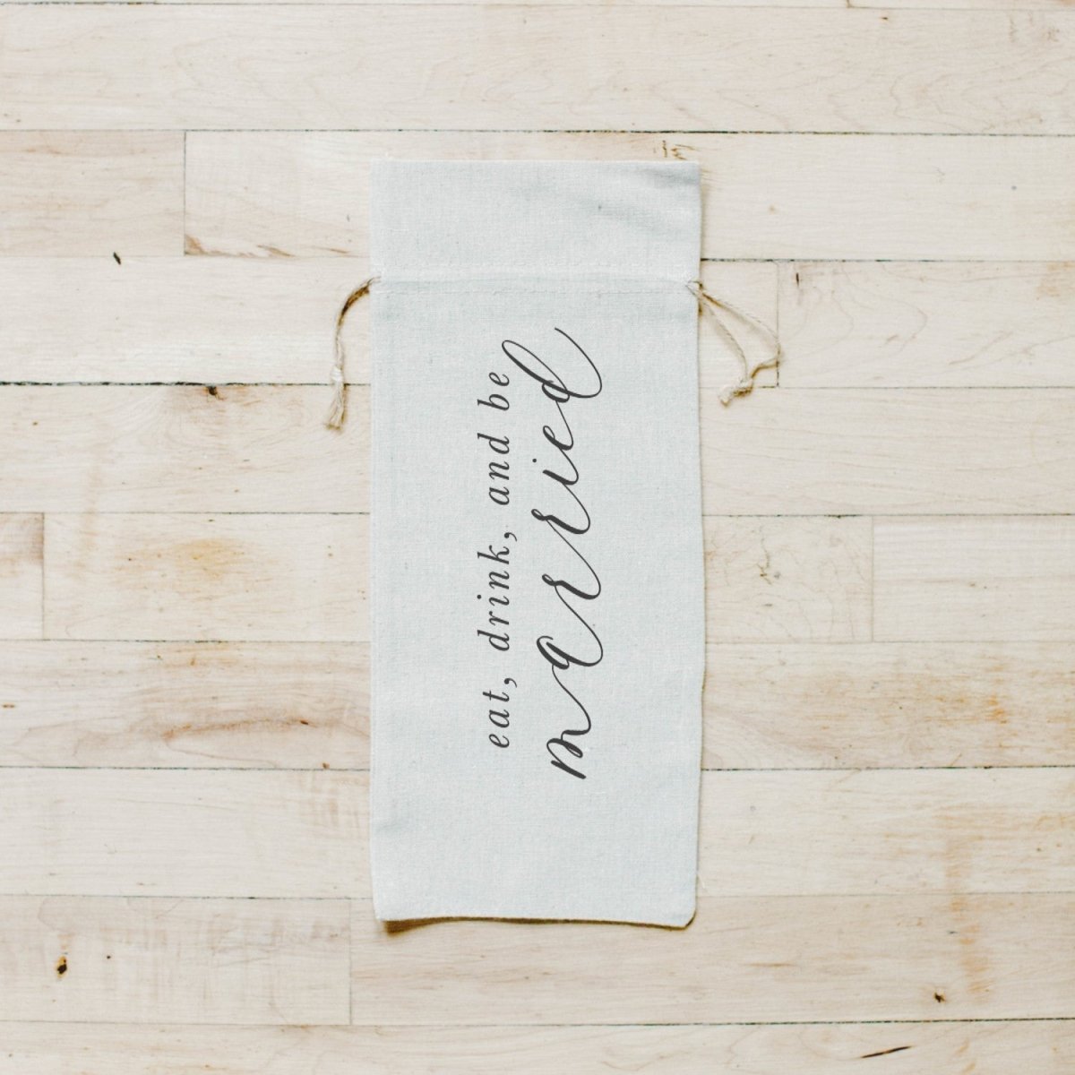 Eat, Drink, and Be Married Wine BagGift Bag - Rise and Effect