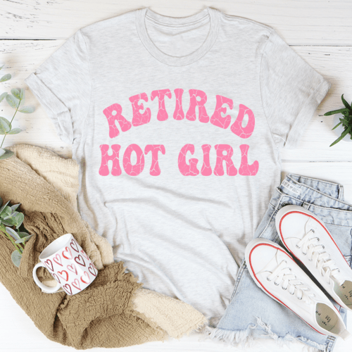 Retired Hot Girl T-ShirtT-shirts - Rise and Effect