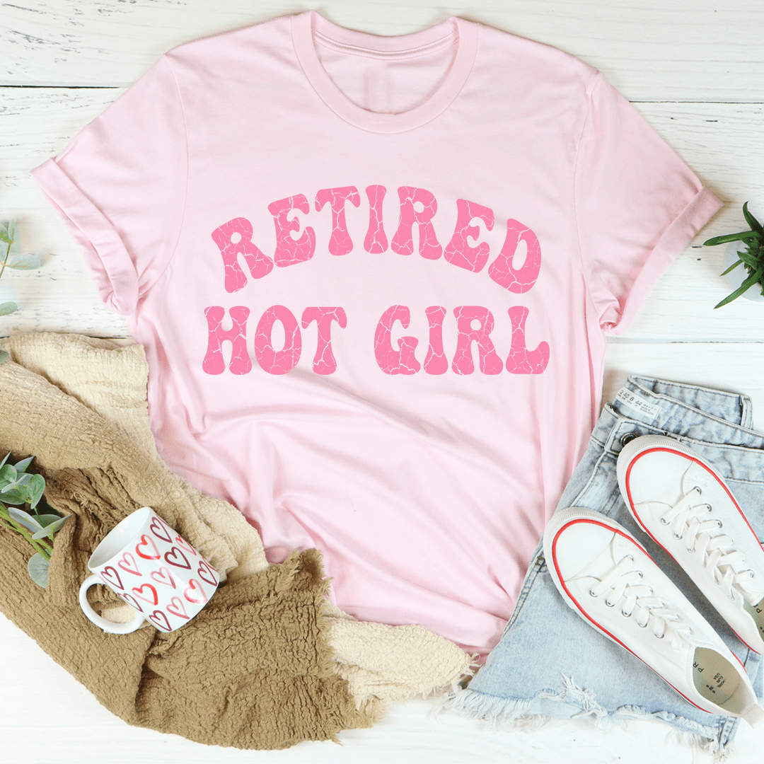 Retired Hot Girl T-ShirtT-shirts - Rise and Effect