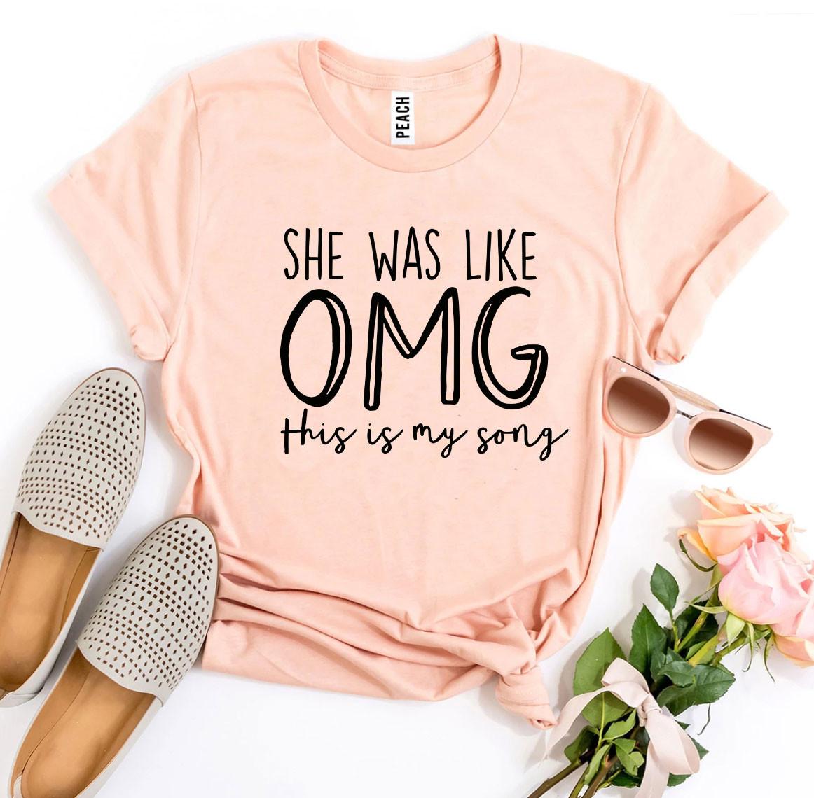 She Was Like OMG This Is My Song T-shirtT-shirtsMauve - Rise and Effect