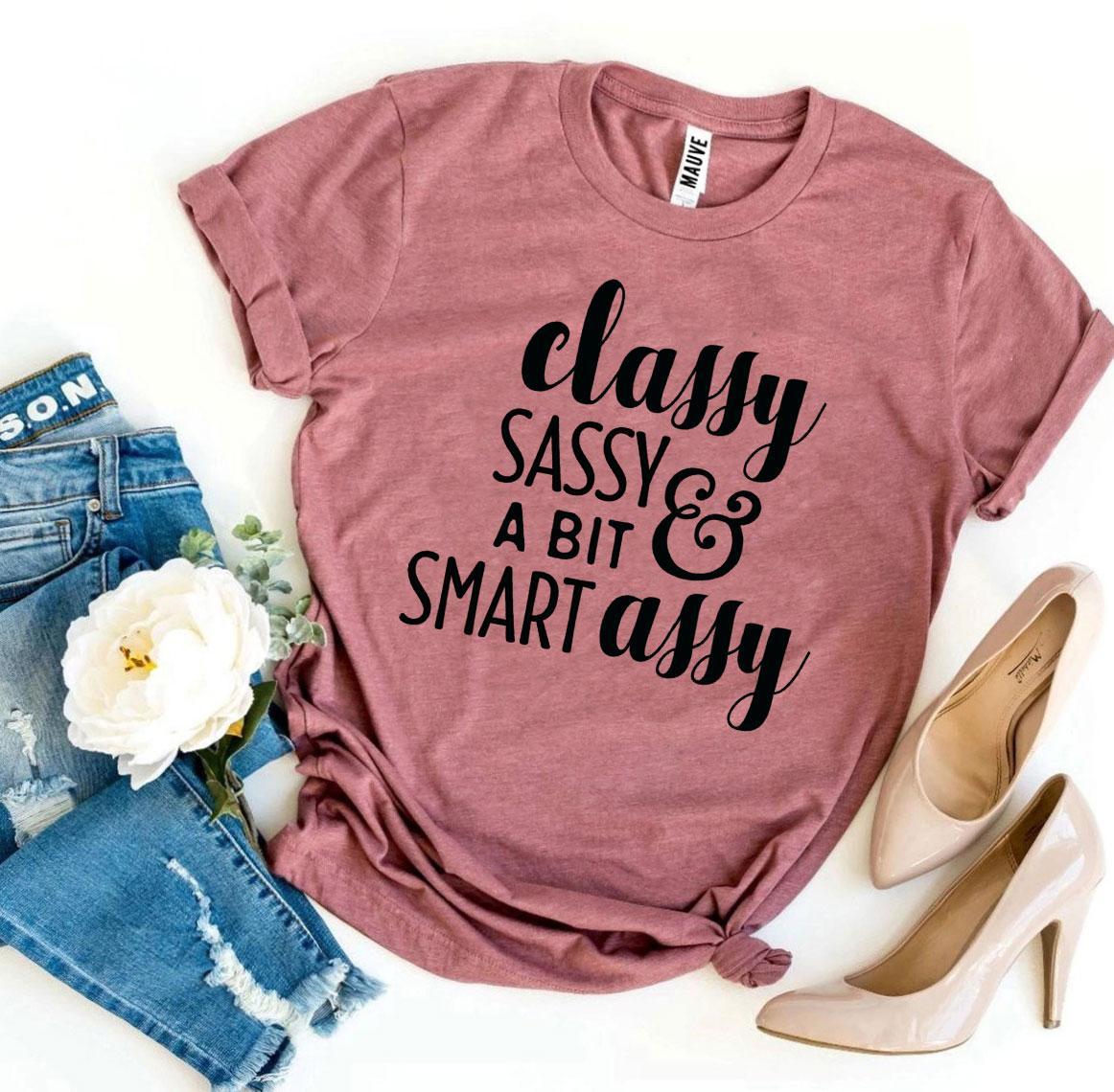 Classy Sassy And a Bit Smart Assy T-shirtT-shirts - Rise and Effect