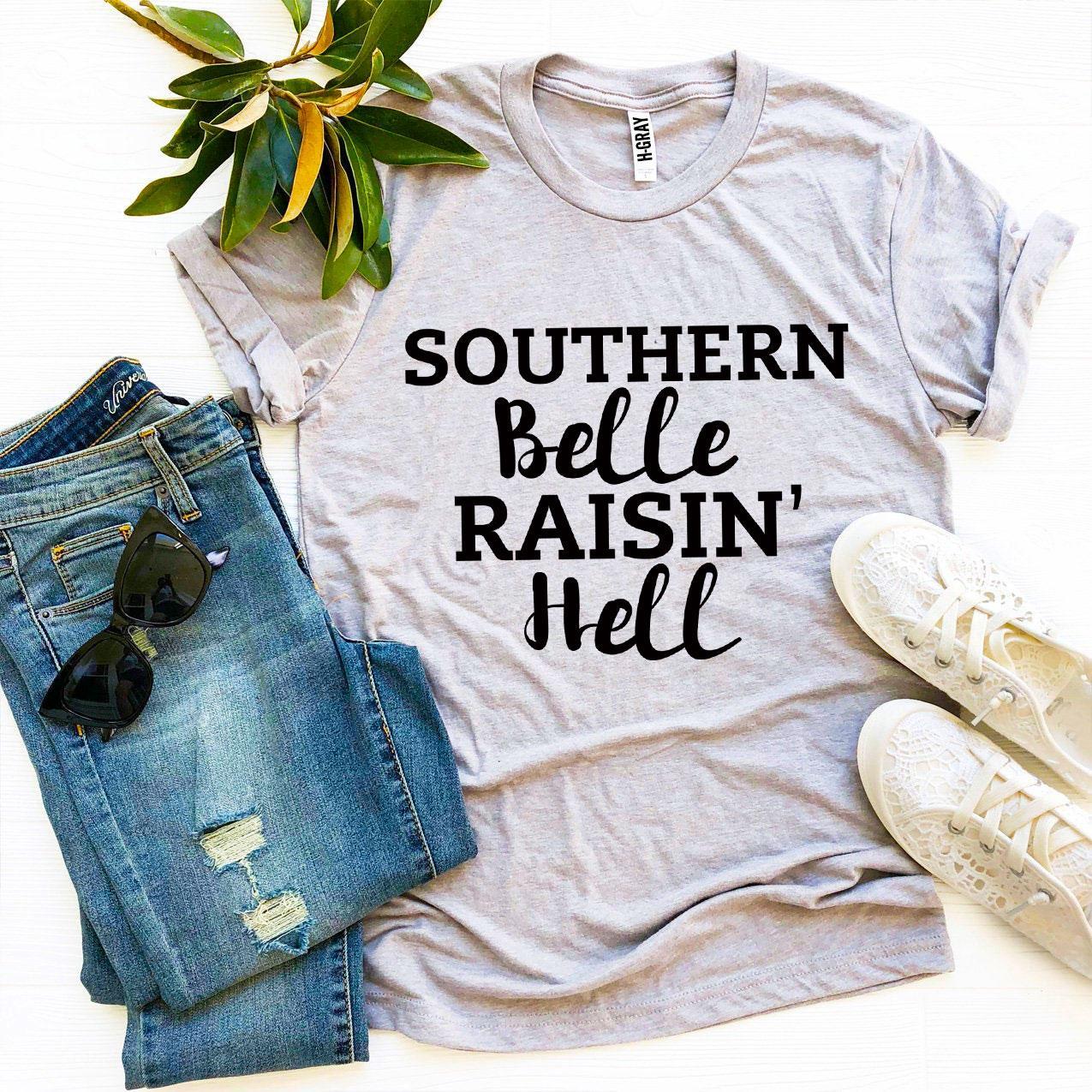 Southern Belle Raisin’ Hell T-shirtT-shirts - Rise and Effect