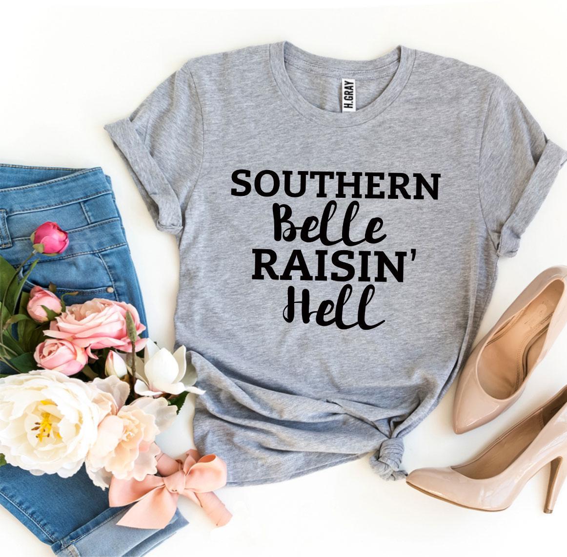 Southern Belle Raisin’ Hell T-shirtT-shirts - Rise and Effect