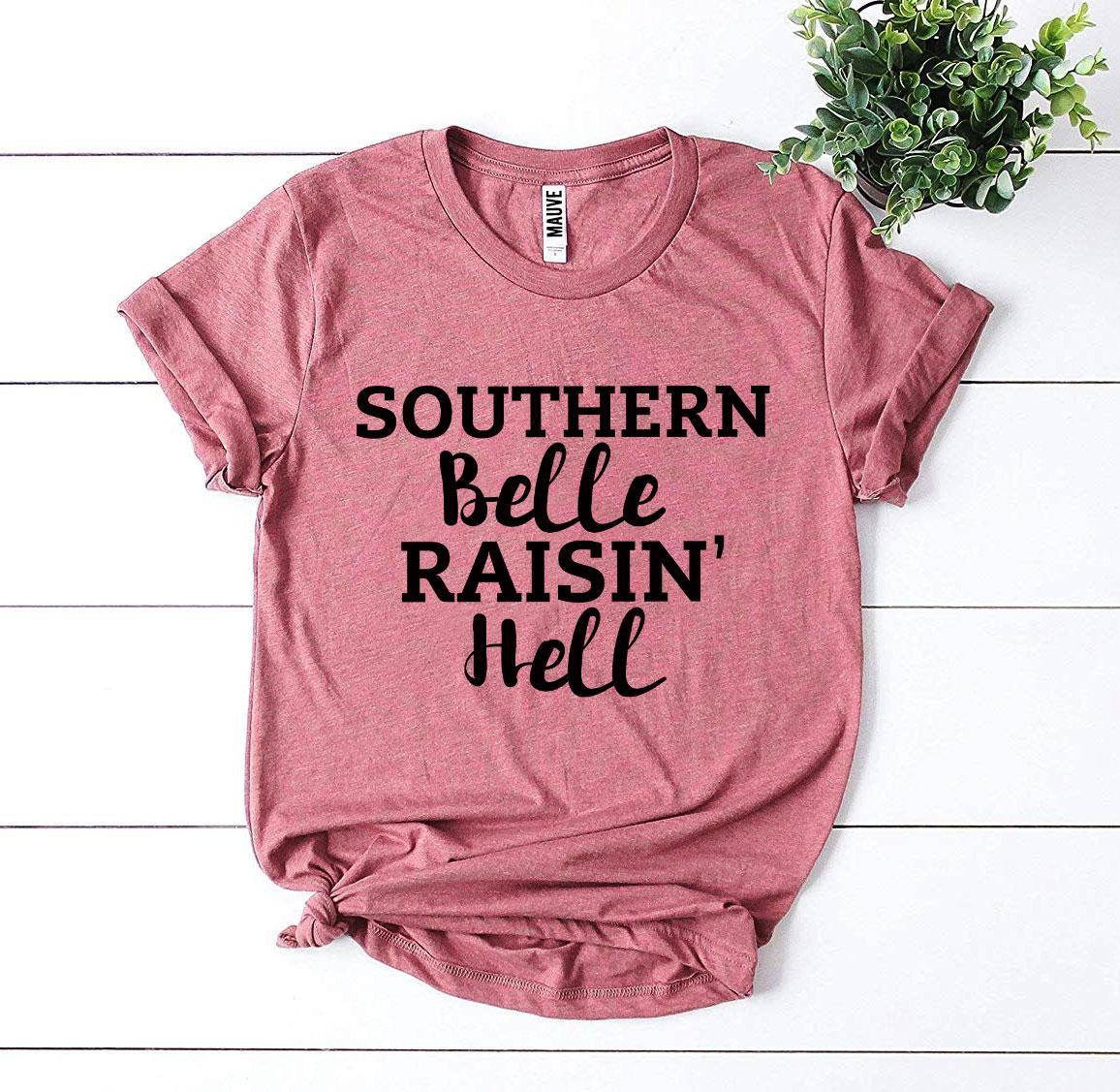 Southern Belle Raisin’ Hell T-shirtT-shirts - Rise and Effect