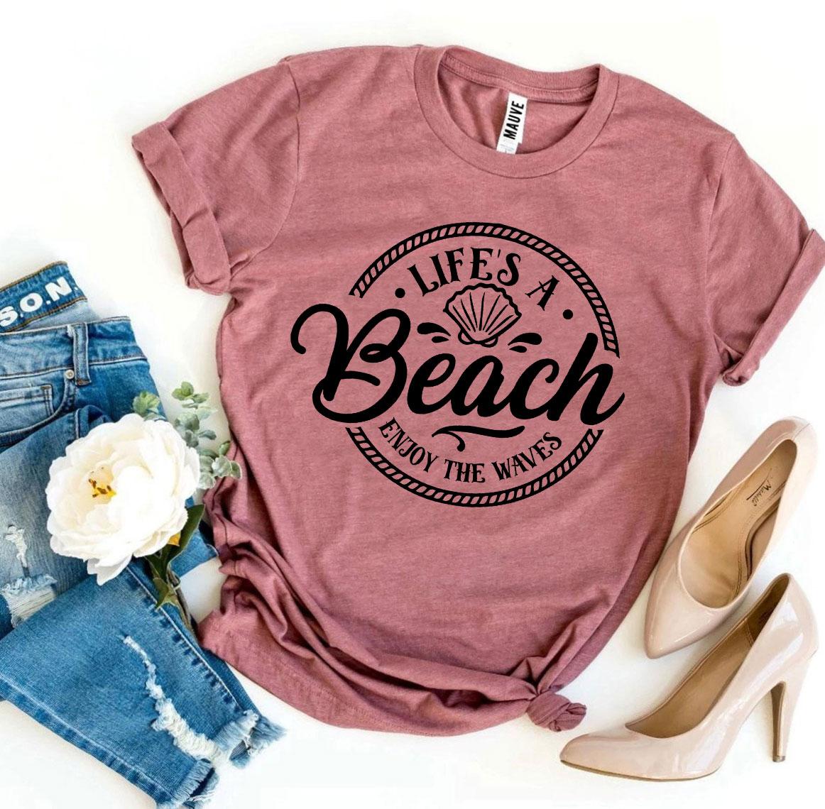 Life’s a Beach Enjoy The Waves T-shirtT-shirts - Rise and Effect