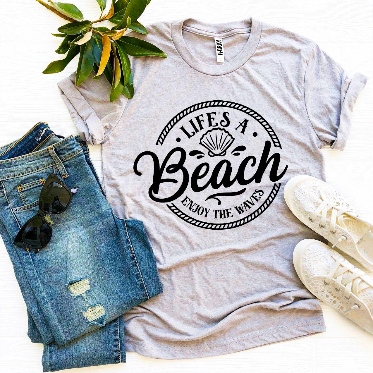 Life’s a Beach Enjoy The Waves T-shirtT-shirts - Rise and Effect